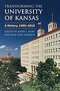 E-Book (epub) Transforming the University of Kansas von John L. Rury