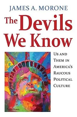 E-Book (epub) Devils We Know von James A. Morone