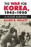E-Book (epub) The War for Korea, 1945-1950 von Allan R. Millett