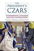 E-Book (pdf) President's Czars von Mitchel A. Sollenberger, Mark J. Rozell