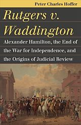 eBook (epub) Rutgers v. Waddington de Peter Charles Hoffer