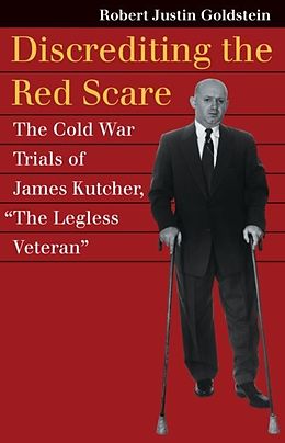 eBook (epub) Discrediting the Red Scare de Robert Justin Goldstein