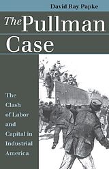E-Book (epub) Pullman Case von David Ray Papke
