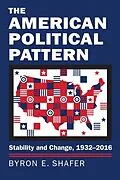 E-Book (epub) The American Political Pattern von Byron E. Shafer