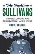 E-Book (epub) The Fighting Sullivans von Bruce Kuklick