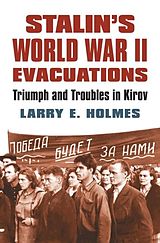 eBook (epub) Stalin's World War II Evacuations de Larry E. Holmes