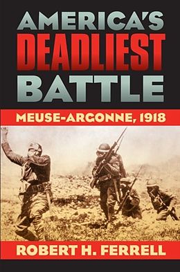 eBook (epub) America's Deadliest Battle de Robert H. Ferrell