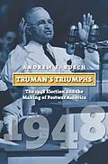 E-Book (epub) Truman's Triumphs von Andrew E. Busch