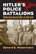 E-Book (epub) Hitler's Police Battalions von Edward B. Westermann