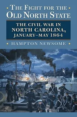E-Book (epub) Fight for the Old North State von Hampton Newsome