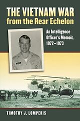 E-Book (epub) Vietnam War from the Rear Echelon von Timothy J. Lomperis