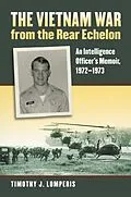 E-Book (epub) The Vietnam War from the Rear Echelon von Timothy J. Lomperis
