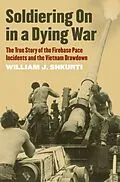 E-Book (epub) Soldiering On in a Dying War von William J. Shkurti