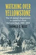 E-Book (epub) Watching over Yellowstone von Thomas C. Rust