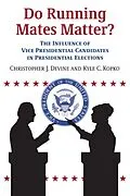 ePUB Do Running Mates Matter? von Christopher J. Devine, Kyle C. Kopko