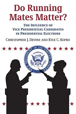 ePUB Do Running Mates Matter? von Christopher J. Devine, Kyle C. Kopko