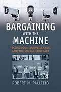 E-Book (epub) Bargaining with the Machine von Robert M. Pallitto