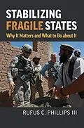 E-Book (epub) Stabilizing Fragile States von Rufus C. Phillips
