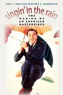 E-Book (epub) Singin' in the Rain von Earl J. Hess, Pratibha A. Dabholkar