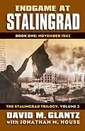 E-Book (epub) Endgame at Stalingrad von David M. Glantz, Jonathan M. House