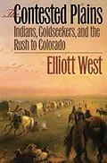 E-Book (epub) The Contested Plains von Elliott West
