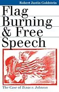 E-Book (epub) Flag Burning and Free Speech von Robert Justin Goldstein