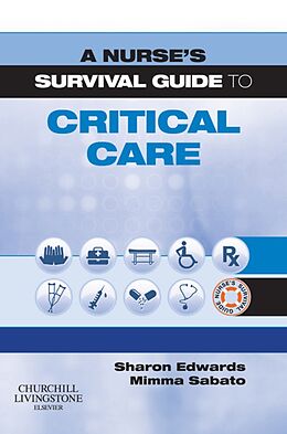E-Book (epub) A Nurse's Survival Guide to Critical Care E-Book von Sharon L. Edwards, Mimma Sabato
