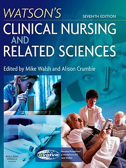 E-Book (epub) Watson's Clinical Nursing and Related Sciences E-Book von Mike Walsh, Alison Crumbie
