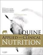 Livre Relié Equine Applied and Clinical Nutrition de Patricia Harris