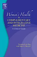 E-Book (epub) Women's Health in Complementary and Integrative Medicine E-Book von Tieraona Low Dog MD, Micozzi MD