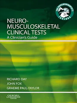E-Book (epub) Neuromusculoskeletal Clinical Tests E-Book von Mcsp Day BSc(Hons), John Edward Fox MSc MCSP, Mcsp Paul-Taylor BSc(Hons)