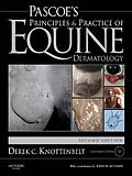 E-Book (pdf) Pascoe's Principles and Practice of Equine Dermatology E-Book von Derek C. Knottenbelt OBE BVM&S DVM&S Dip ECEIM MRCVS