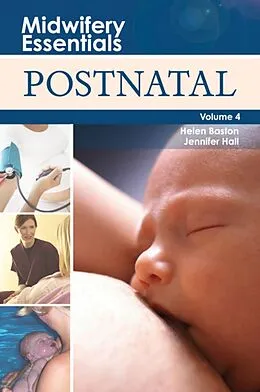 E-Book (epub) Midwifery Essentials: Postnatal E-Book von MMedSci Baston BA(Hons), Jennifer Hall EdD MSc RN RM ADM PGDip(HE) SFHEA FRCM