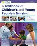 E-Book (epub) A Textbook of Children's and Young People's Nursing E-Book von Edward Alan Glasper, Jim Richardson