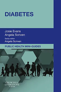 E-Book (epub) Public Health Mini-Guides: Diabetes von Josie Evans MA (Oxon) MPH, Scriven BA(Hons)