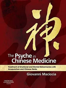 E-Book (epub) The Psyche in Chinese Medicine von Giovanni Maciocia CAc(Nanjing)
