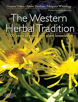 eBook (epub) The Western Herbal Tradition E-Book de Graeme Tobyn, Alison Denham, Margaret Whitelegg