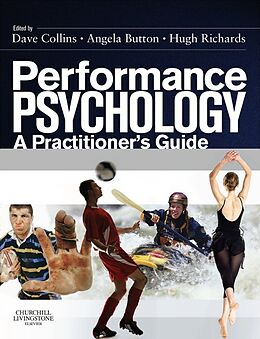E-Book (epub) Performance Psychology E-Book von David John Collins, Angela Abbott, Hugh Richards