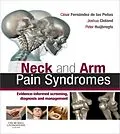 E-Book (epub) Neck and Arm Pain Syndromes E-Book von César Fernández de las Peñas, Joshua Cleland, Peter A. Huijbregts