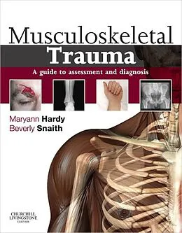 E-Book (pdf) Musculoskeletal Trauma E-Book von Maryann Hardy, Beverly Snaith