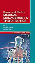 E-Book (epub) Kumar & Clark's Medical Management and Therapeutics - E-Book von BSc Kumar DBE, Frcp Clark MD