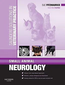 E-Book (epub) Saunders Solutions in Veterinary Practice: Small Animal Neurology E-Book von Sue Fitzmaurice BVSc DipACVIM(Neurology) DipECVN MRCVS