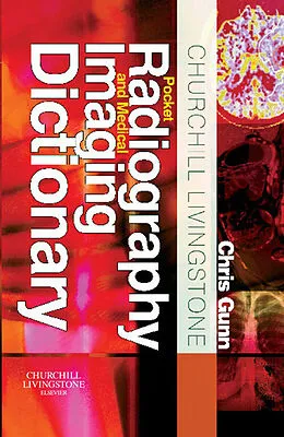 E-Book (epub) Churchill Livingstone Pocket Radiography and Medical Imaging Dictionary E-Book von Tdcr Gunn MA
