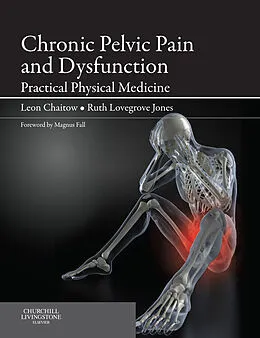 E-Book (epub) Chronic Pelvic Pain and Dysfunction von Do (Uk) Chaitow ND, Ruth Jones MCSP