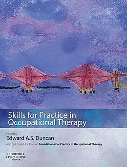 E-Book (epub) Skills for Practice in Occupational Therapy von BSc(Hons) Duncan
