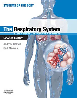 E-Book (epub) The Respiratory System von Andrew Davies DSc, Carl Moores BA BSc MBChB FRCA