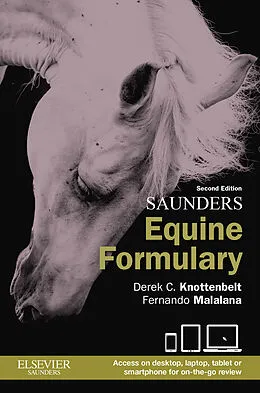 E-Book (epub) Saunders Equine Formulary E-Book von Derek C. Knottenbelt, Fernando Malalana