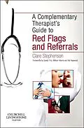 E-Book (epub) The Complementary Therapist's Guide to Red Flags and Referrals von Bm Stephenson MA(Cantab)