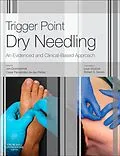 E-Book (epub) Trigger Point Dry Needling E-Book von Jan Dommerholt, Cesar Fernandez de las Penas
