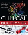 E-Book (epub) Clinical Biochemistry E-Book von William J. Marshall, Márta Lapsley, Andrew Day